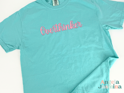 Overthinker 3D Puff Embroidered Comfort Colors Tee