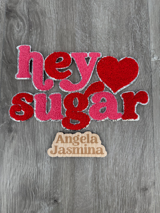 Hey Sugar Chenille Patch